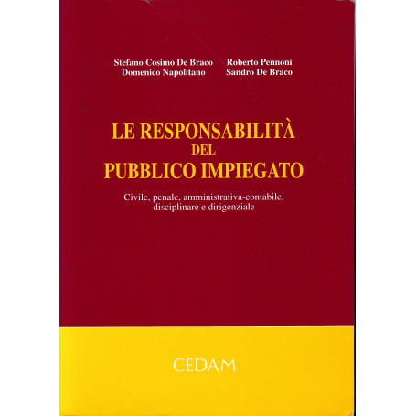 La responsabilità  del pubblico impiegato. Civile