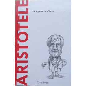 Aristotele. Dalla potenza all'atto