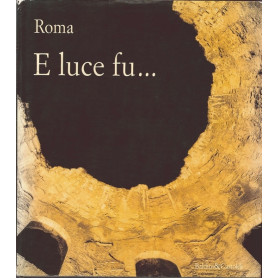 E luce fu..
