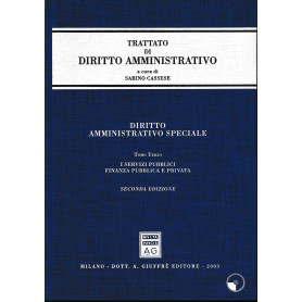 Diritto amministrativo speciale. Tomo terzo. I servizi pubblici. Finanza pubblica e privata
