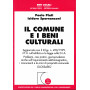 Il comune e i beni culturali. Aggiornato con il D.lgs N.490/1999