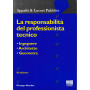 La responsabilità  del professionista tecnico. Ingegnere