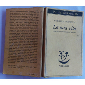 La mia vita Scritti Autobiografici 1856-1869