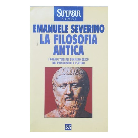 La filosofia antica. I grandi temi del pensiero greco dai presocratici a Plotino