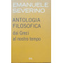 Antologia filosofica dai Greci al nostro tempo