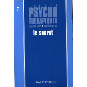 A'tudes psychothérapiques imaginaire & incoscient n.7 Le secret