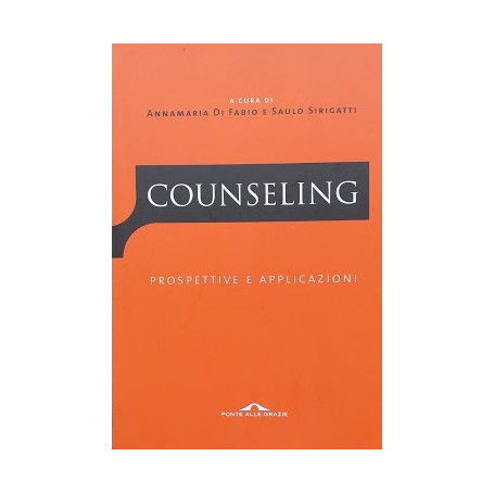 Counseling. Prospettive e applicazioni