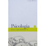 Psicologia. Teorie e scuole di pensiero. Voll. 1 e 2