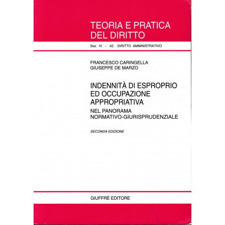 Indennità  di esproprio ed occupazione appropriativa. Nel panorama normativo-giurisprudenziale