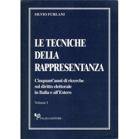 Le tecniche della rappresentanza (volume I-II)