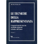 Le tecniche della rappresentanza (volume I-II)