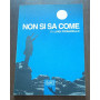 Non si sa come