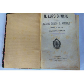 Il lupo di mare ovvero Mastro Giorgio il marinajo dramma in due atti del signor souvage