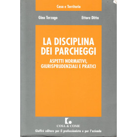 La disciplina dei parcheggi. Aspetti normativi