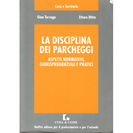 La disciplina dei parcheggi. Aspetti normativi