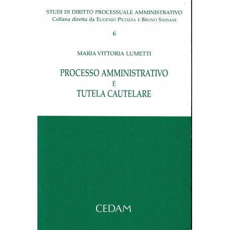 Processo amministrativo e tutela cautelare