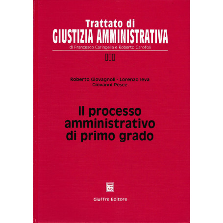 Il processo amministrativo di primo grado. Vol. III°