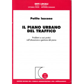 Il piano urbano del traffico. Problemi e casi pratici nell'attuazione e gestione del piano