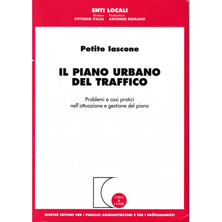 Il piano urbano del traffico. Problemi e casi pratici nell'attuazione e gestione del piano