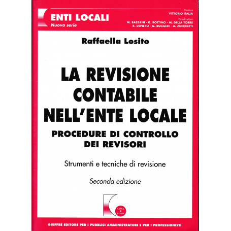 La revisione contabile nell'ente locale. Procedure di controllo dei revisori. Con CD-ROM