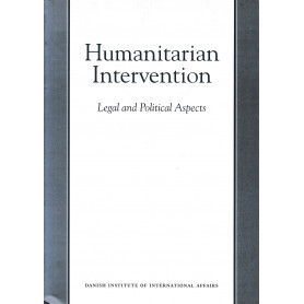 Humanitarian Intervention: Legal and Political Aspects