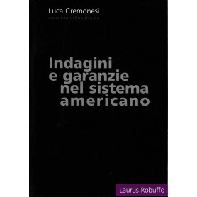 Indagini e garanzie nel sistema americano