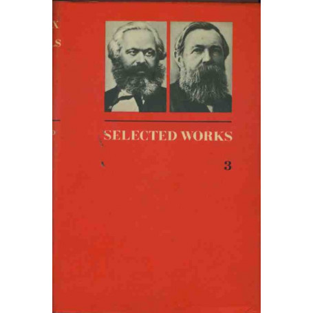 Karl Marx and Frederick Engels selected works in three volumes