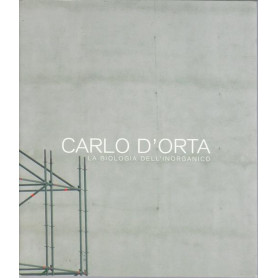 Carlo D'Orta. La biologia dell'inorganico