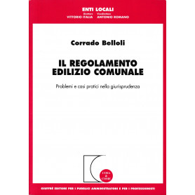 Il regolamento edilizio comunale. Problemi e casi pratici nella giurisprudenza