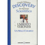 Un male incurabile. Grande biblioteca discovery di divulgazione scientifica
