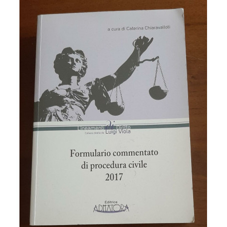 Formulario commentato di procedura civile 2017