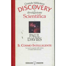 Il cosmo intelligente. Grande biblioteca discovery di divulgazione scientifica