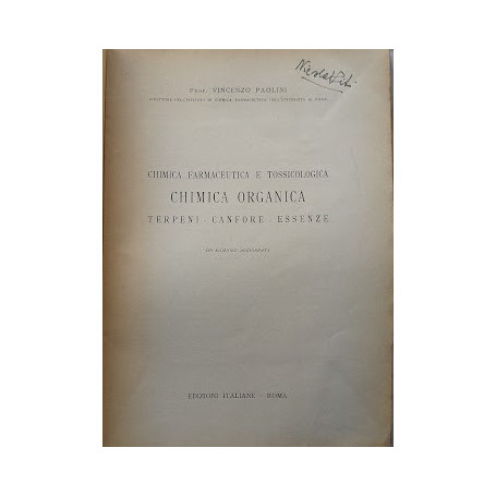 Chimica farmaceutica e tossicologica. Chimica Organica: Terpeni - Canfore - Essenze