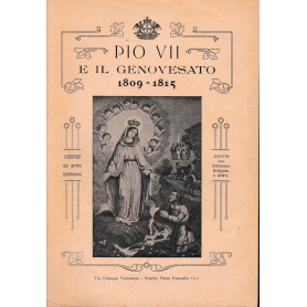 Pio VII e il genovesato 1809-1815. Estratto dalla "Settimana Religiosa" di Genova