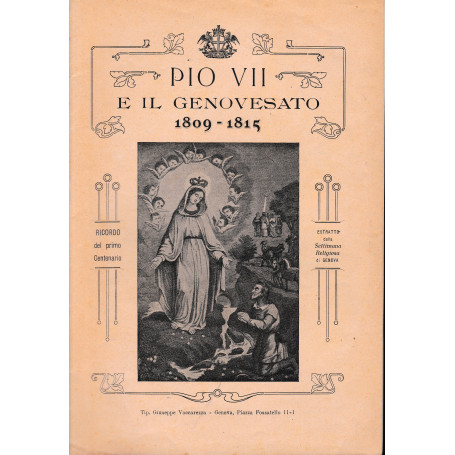 Pio VII e il genovesato 1809-1815. Estratto dalla "Settimana Religiosa" di Genova