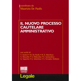 Il nuovo processo cautelare amministrativo