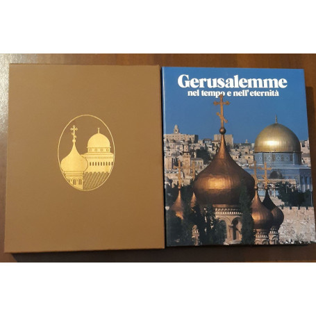 Gerusalemme nel tempo e nell' eternità