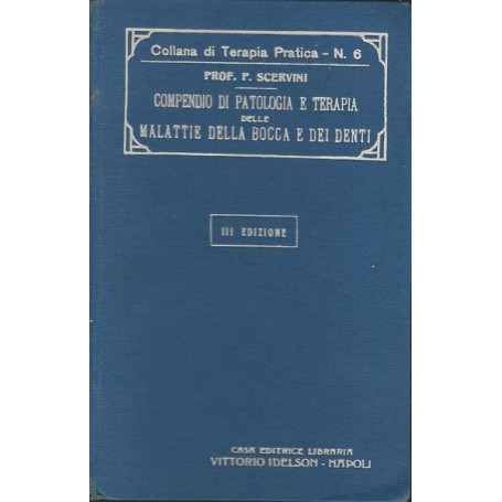 COMPENDIO DI PATOLOGIA E TERAPIA DELLE MALATTIE DELLA BOCCA E DEI DENTI