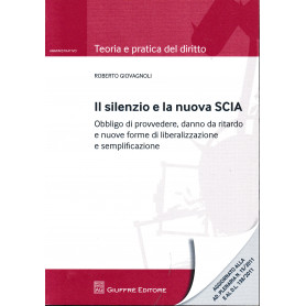 Il silenzio e la nuova SCIA. Obbligo di provvedere