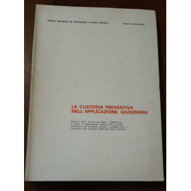La custodia preventiva nell'applicazione giudiziaria