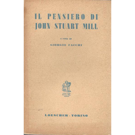 IL PENSIERO DI STUART MILL